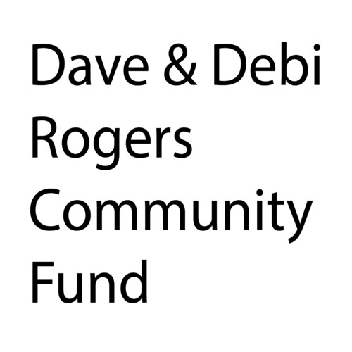 Dave & Debi Rogers Community Fund
