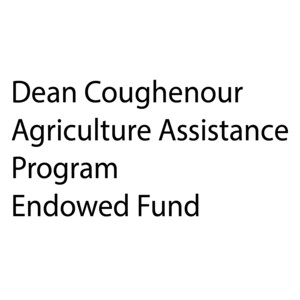 Dean Coughenour Agriculture Assistance Program Endowed Fund