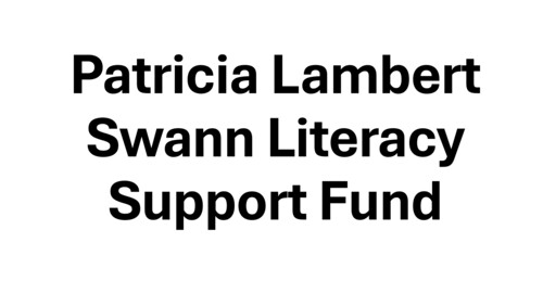 Patricia Lambert Swann Literacy Support Fund