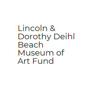 Lincoln & Dorothy Deihl Beach Museum of Art Fund