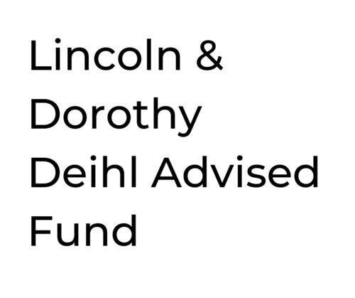 Lincoln & Dorothy Deihl Endowed Fund