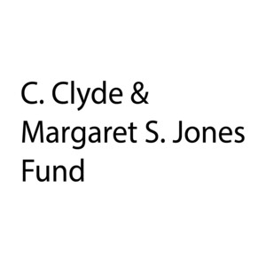 C. Clyde & Margaret S. Jones Fund
