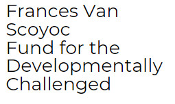 Frances Van Scoyoc Fund for the Developmentally Challenged