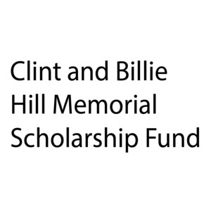 Clint and Billie Hill Memorial Scholarship Fund