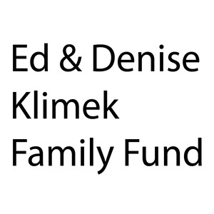 Ed & Denise Klimek Family Fund